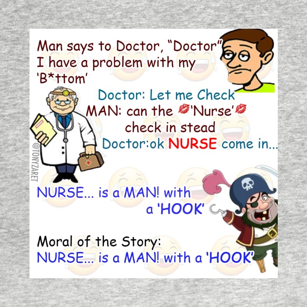 Nurse is a MAN! with a 'HOOK' full Meme by tonyzaret